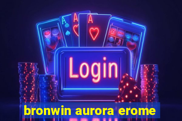 bronwin aurora erome